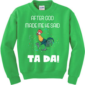 agm4698486-after-god-made-me-he-said-ta-da-tada-funny-meme--green-yas-garment.jpeg